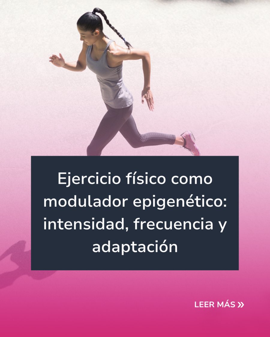 Ejercicio como modulador epigenético